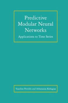 Hardcover Predictive Modular Neural Networks: Applications to Time Series Book
