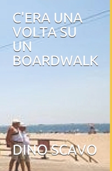 Paperback C'Era Una VOLTA Su Un Boardwalk [Italian] Book