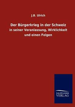 Der B Rgerkrieg in Der Schweiz