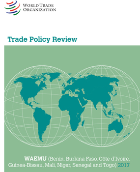 Paperback Trade Policy Review 2017: Waemu (Benin, Burkina Faso, Côte d'Ivoire, Guinea-Bissau, Mali, Niger, Senegal and Togo) Book