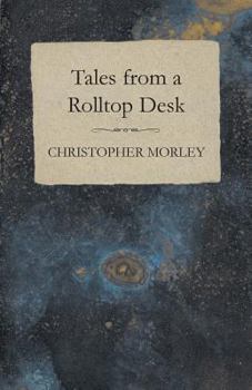 Paperback Tales From A Rolltop Desk Book