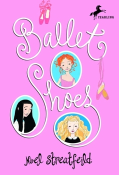 Ballet Shoes - Book #1 of the Shoes