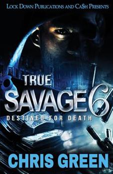 Paperback True Savage 6: Destined for Death Book