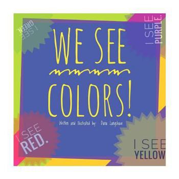 Paperback We See Colors: What colors do you see? Book