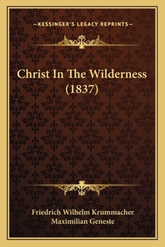 Paperback Christ In The Wilderness (1837) Book