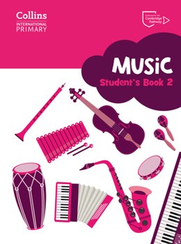 Paperback Cambridge Primary Music Student's Book Stage 2: Collins International Primary Music Book
