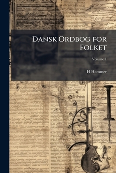 Paperback Dansk Ordbog for Folket; Volume 1 Book
