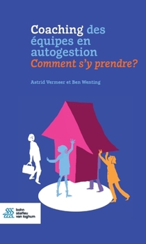 Paperback Coaching Des ?quipes En Autogestion: Comment s'y Prendre? [French] Book