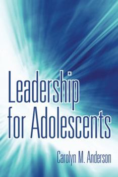 Paperback Leadership for Adolescents Book