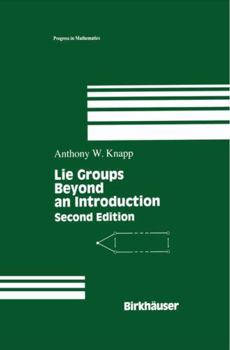 Hardcover Lie Groups: Beyond an Introduction Book