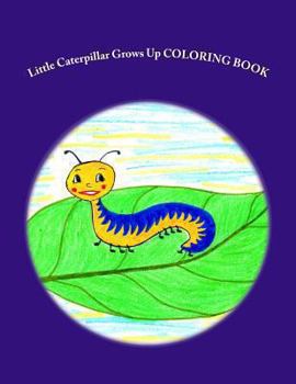 Paperback Little Caterpillar Grows Up Coloring Book