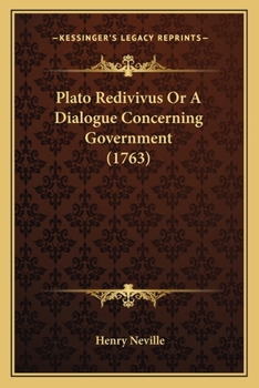 Paperback Plato Redivivus Or A Dialogue Concerning Government (1763) Book