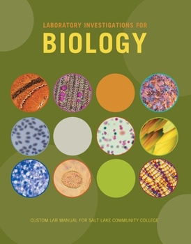 Paperback Laboratory Investigations for Biology, Custom Lab Manual for Salt Lake Community College Book