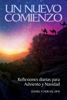 Paperback Un Nuevo Comienzo: Reflexiones Diarias Para Adviento Y Navidad [Spanish] Book