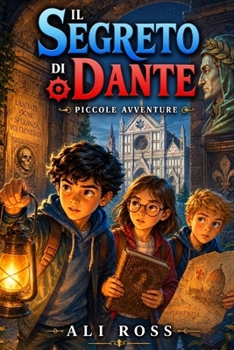 Paperback Il Segreto di Dante: Piccole Avventure: Libri per bambini [Italian] Book