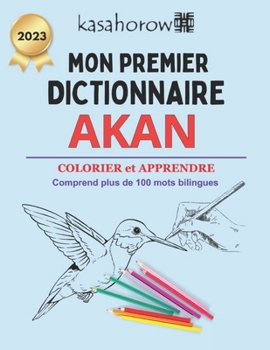 Paperback Mon Premier Dictionnaire Akan Book