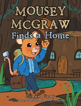 Paperback Mousey Mcgraw Finds a Home Book