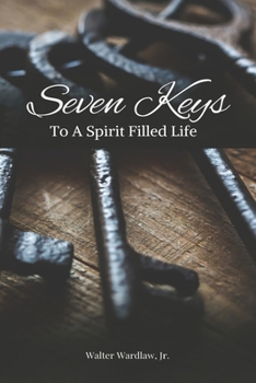 Paperback 7 Keys to a Spirit Filled Life Book