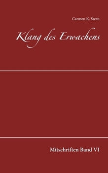 Paperback Klang des Erwachens: Mitschriften Band VI [German] Book
