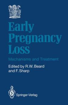 Paperback Early Pregnancy Loss: Mechanisms and Treatment Book