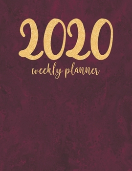 2020 Weekly Planner: daily and weekly organizer and planner