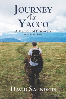 Paperback Journey to Yacco: A Memoir of Discovery Book