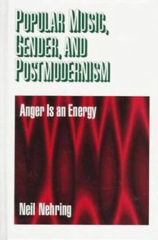 Paperback Popular Music, Gender and Postmodernism: Anger Is an Energy Book