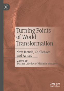 Paperback Turning Points of World Transformation: New Trends, Challenges and Actors Book