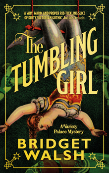 The Tumbling Girl - Book #1 of the Variety Palace Mysteries