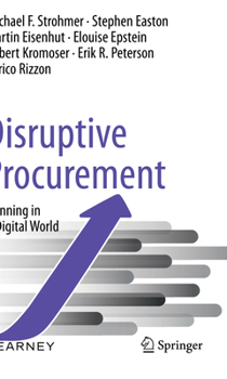 Paperback Disruptive Procurement: Winning in a Digital World Book