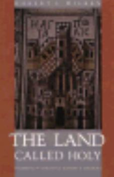 Hardcover The Land Called Holy: Palestine in Christian History and Thought Book