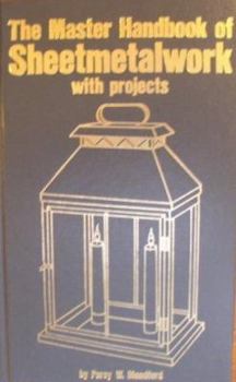 Hardcover The master handbook of sheetmetalwork with projects Book