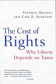 Paperback The Cost of Rights: Why Liberty Depends on Taxes Book