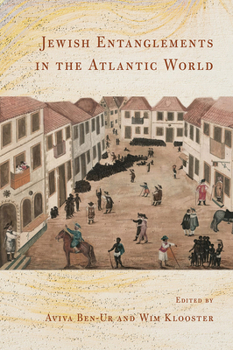 Paperback Jewish Entanglements in the Atlantic World Book