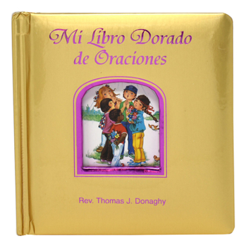Hardcover Mi Libro Dorado de Oraciones = My Golden Prayer Book [Spanish] Book