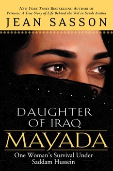 Paperback Mayada, Daughter of Iraq: One Woman's Survival Under Saddam Hussein Book