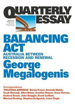 Paperback Balancing Act: Australia Between Recession and Renewal; Quarterly Essay 61 Book