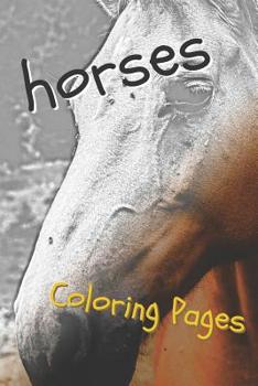 Paperback Horses Coloring Sheets: Beautiful Drawings for Adults Relaxation and for Kids Book