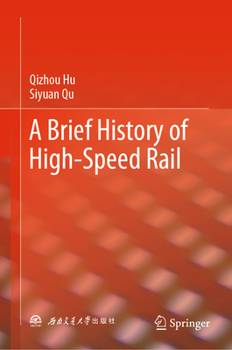 Hardcover A Brief History of High-Speed Rail Book