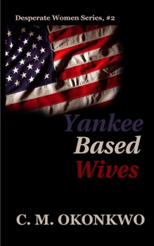 Paperback Yankee Based Wives Book