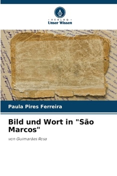 Bild und Wort in "São Marcos" (German Edition)