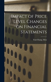 Hardcover Impact of Price Level Changes on Financial Statements Book