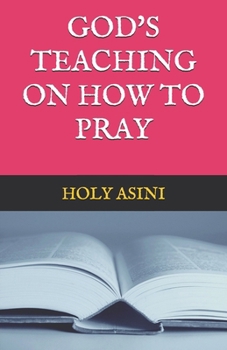 Paperback God's Teaching on How to Pray Book