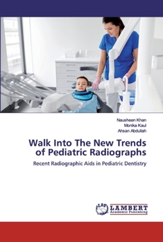 Paperback Walk Into The New Trends of Pediatric Radiographs Book