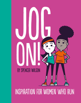 Hardcover Jog On!: Inspiration for Women Who Run Book