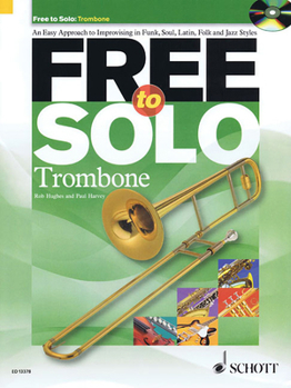 Paperback Free to Solo Trombone [With CD (Audio)] Book