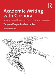 Paperback Academic Writing with Corpora: A Resource Book for Data-Driven Learning Book