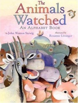 The Animals Watched: An Animal Alphabet