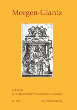 Paperback Morgen-Glantz - 26/2016: Zeitschrift der Christian Knorr von Rosenroth-Gesellschaft [German] Book