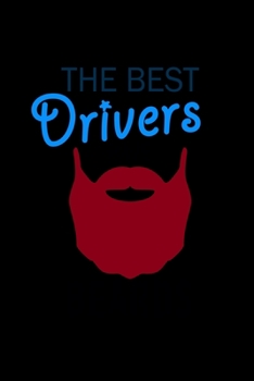 The Best Drivers Have Beards: Hangman Puzzles | Mini Game | Clever Kids | 110 Lined Pages | 6 X 9 In | 15.24 X 22.86 Cm | Single Player | Funny Great Gift